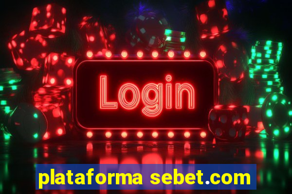 plataforma sebet.com